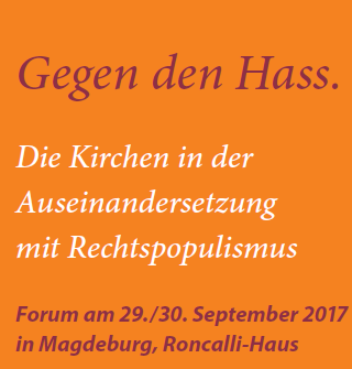 Titebild zu Termin: Gegen den Hass - Die Kirchen in der Auseinandersetzung mit Rechtspopulismus