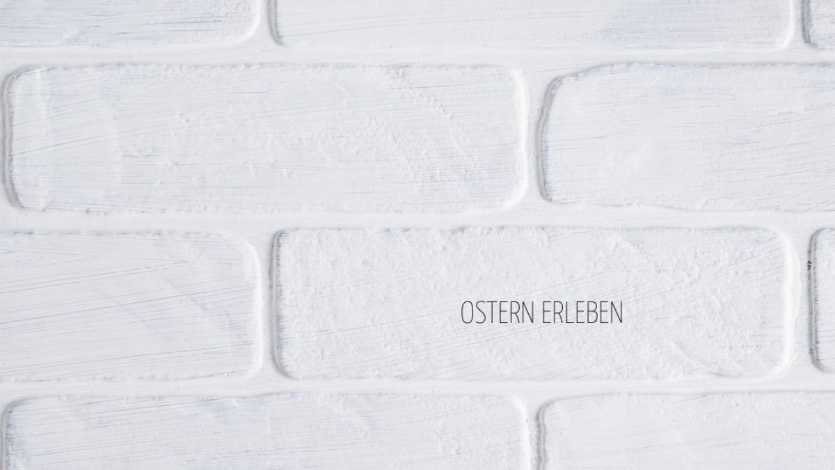 Titelbild zum News-Artikel: Ostern erleben - Weißer Sonntag